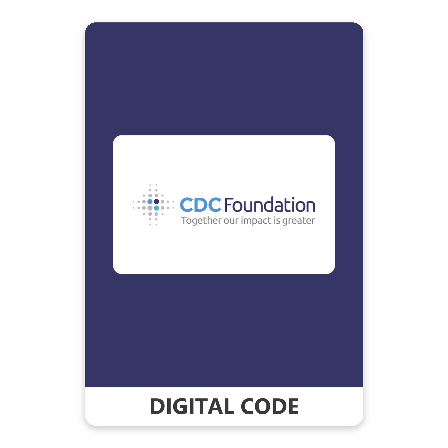 CDC Foundation 10 – 500 USD